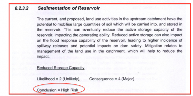 Even if sedimentation is "unlikely" the danger is High, which puts the project in the "High Risk" category