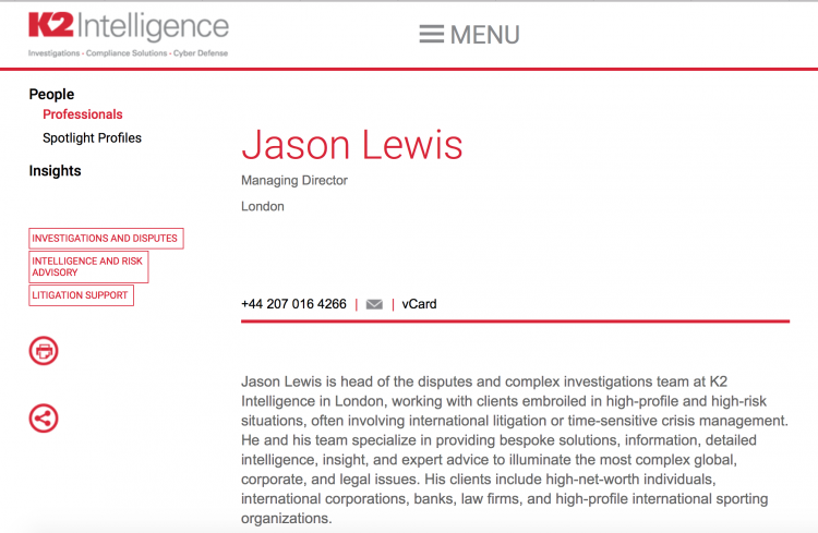 Clients are high net worth individuals looking for intelligence